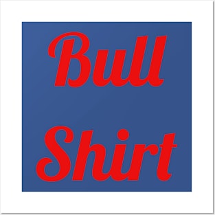 Bull Shirt Posters and Art